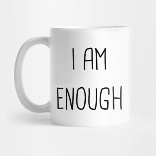 I am enough Mug